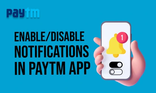 How to Enable/Disable Notifications in Paytm App